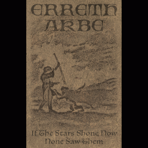 Erreth-Akbe : If the Stars Shone Now None Saw Them